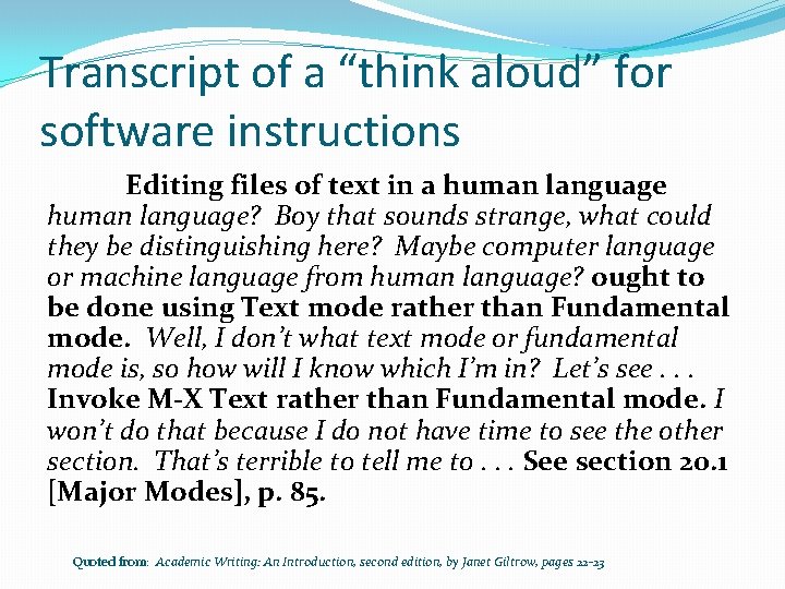 Transcript of a “think aloud” for software instructions Editing files of text in a
