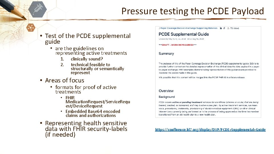 Pressure testing the PCDE Payload • Test of the PCDE supplemental guide • are