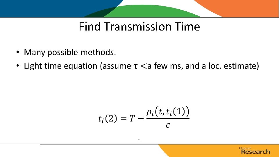 Find Transmission Time • … Find Transmission Time • …