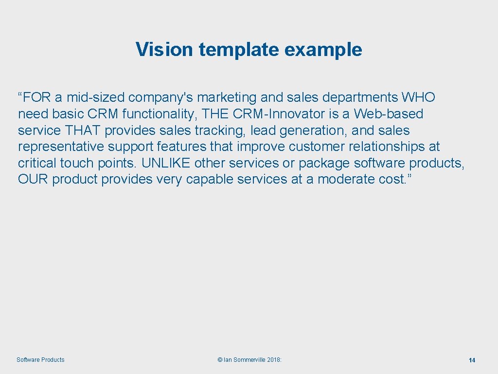 Vision template example “FOR a mid-sized company's marketing and sales departments WHO need basic