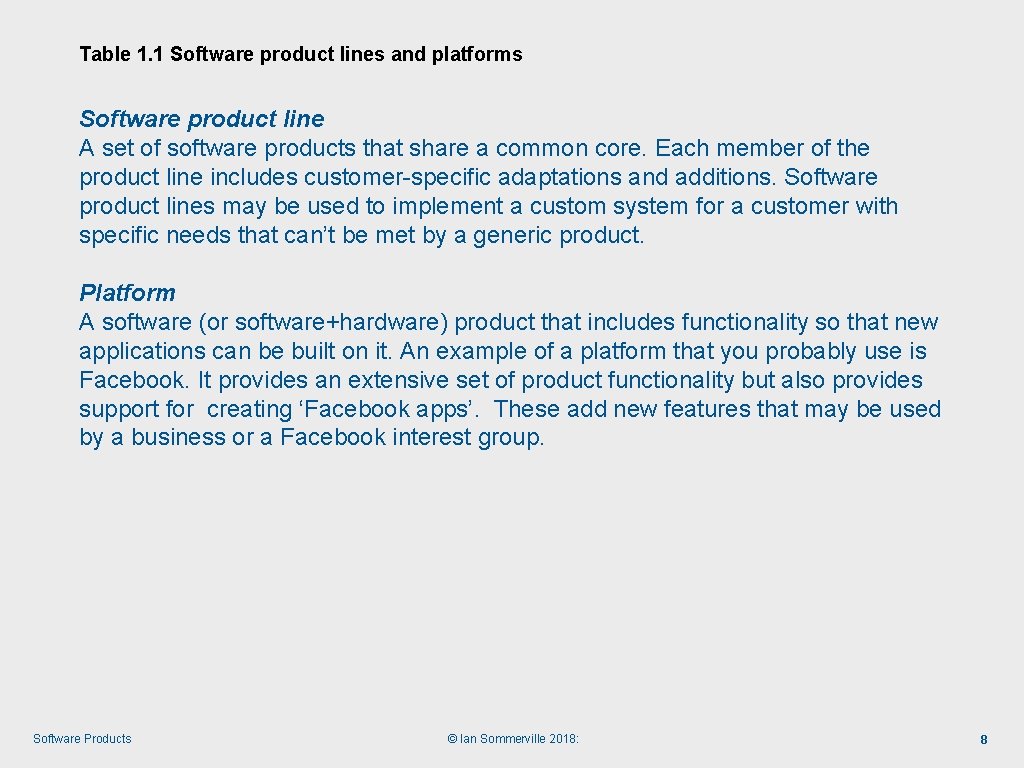 Table 1. 1 Software product lines and platforms Software product line A set of