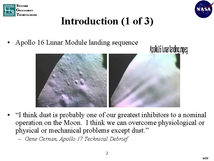 Introduction (1 of 3) • Apollo 16 Lunar Module landing sequence • “I think