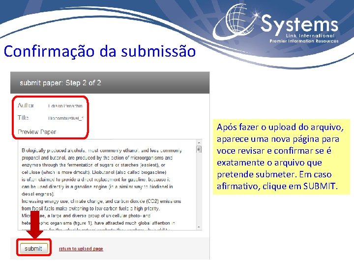 Confirmação da submissão Após fazer o upload do arquivo, aparece uma nova página para