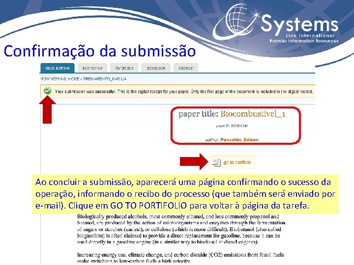 Confirmação da submissão Ao concluir a submissão, aparecerá uma página confirmando o sucesso da