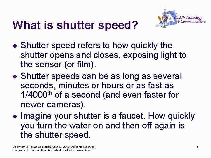 What is shutter speed? l l l Shutter speed refers to how quickly the