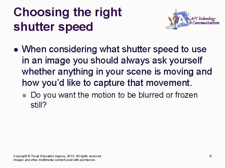 Choosing the right shutter speed l When considering what shutter speed to use in