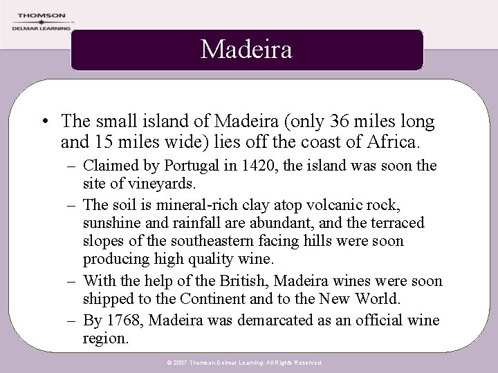 Madeira • The small island of Madeira (only 36 miles long and 15 miles