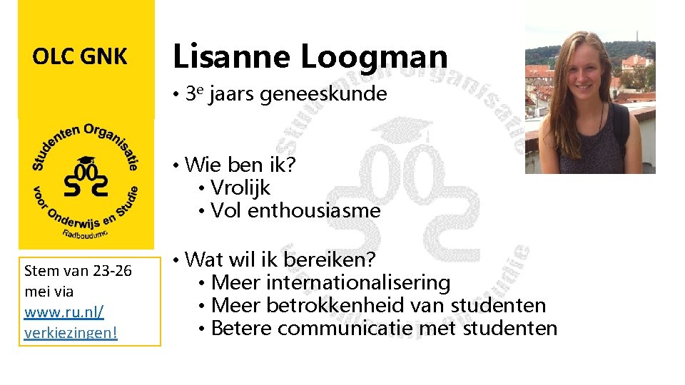 OLC GNK Lisanne Loogman • 3 e jaars geneeskunde • Wie ben ik? •
