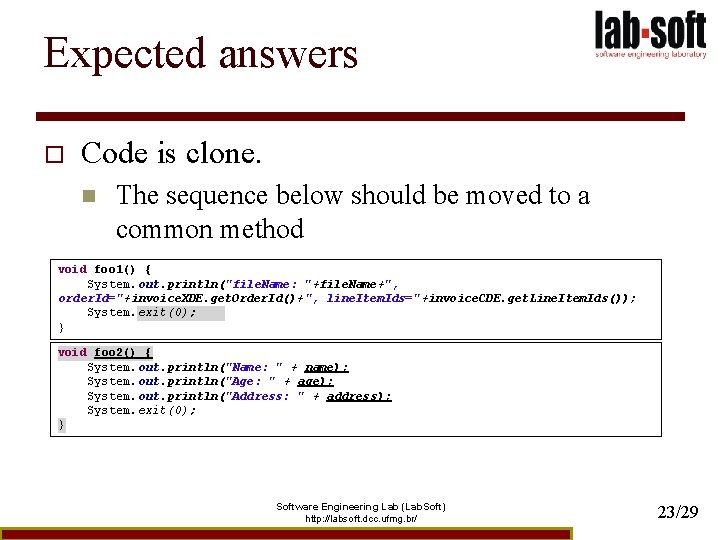Expected answers o Code is clone. n The sequence below should be moved to