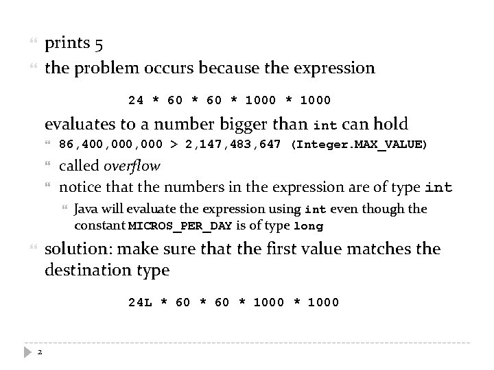prints 5 the problem occurs because the expression 24 * 60 * 1000 evaluates prints 5 the problem occurs because the expression 24 * 60 * 1000 evaluates