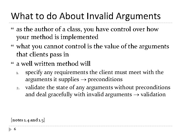 What to do About Invalid Arguments as the author of a class, you have What to do About Invalid Arguments as the author of a class, you have
