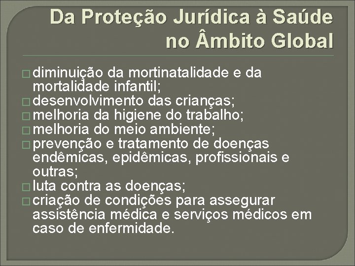 Da Proteção Jurídica à Saúde no mbito Global � diminuição da mortinatalidade e da