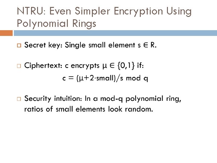 NTRU: Even Simpler Encryption Using Polynomial Rings 