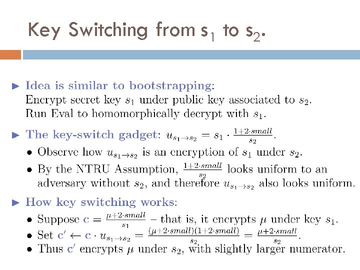 Key Switching from s 1 to s 2. 