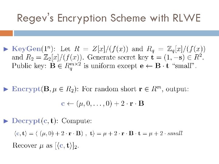 Regev’s Encryption Scheme with RLWE 