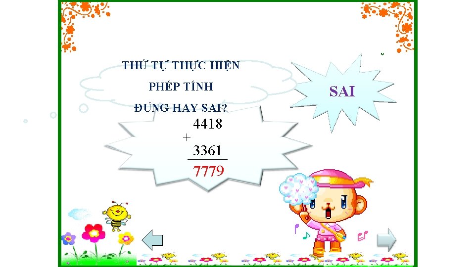 THỨ TỰ THỰC HIỆN PHÉP TÍNH ĐU NG HAY SAI? + 4418 3361 7779