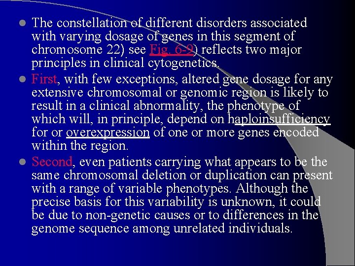 The constellation of different disorders associated with varying dosage of genes in this segment