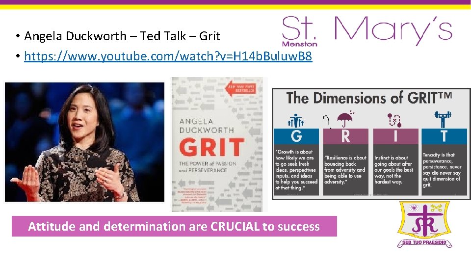  • Angela Duckworth – Ted Talk – Grit • https: //www. youtube. com/watch?
