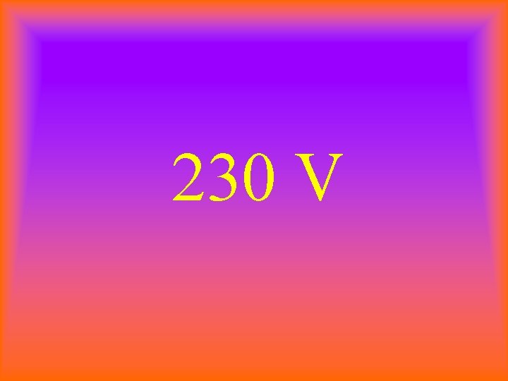 230 V 