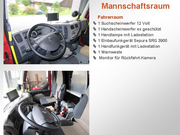 Mannschaftsraum Fahrerraum 1 Suchscheinwerfer 12 Volt 1 Handscheinwerfer ex geschützt 1 Handlampe mit Ladestation