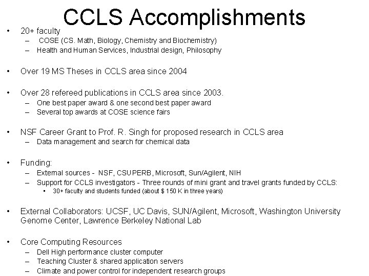  • 20+ faculty CCLS Accomplishments – COSE (CS. Math, Biology, Chemistry and Biochemistry)