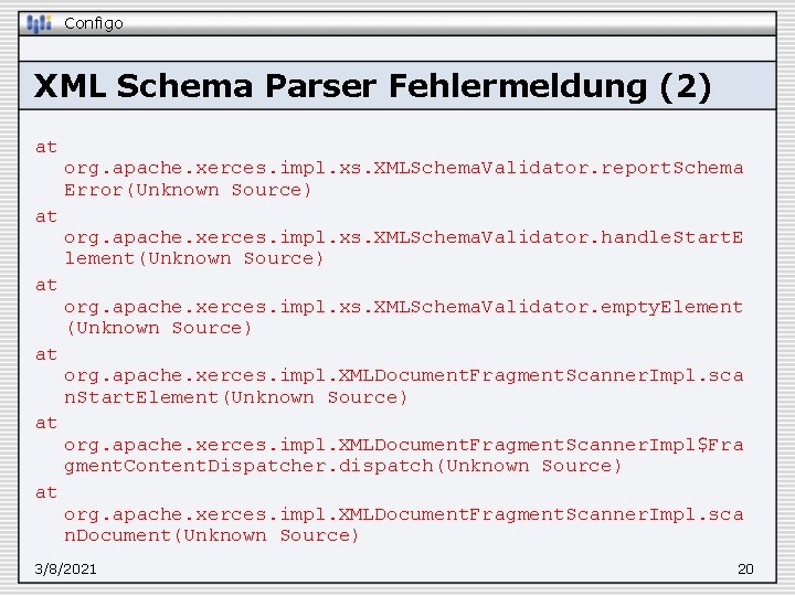 Configo XML Schema Parser Fehlermeldung (2) at at at org. apache. xerces. impl. xs.