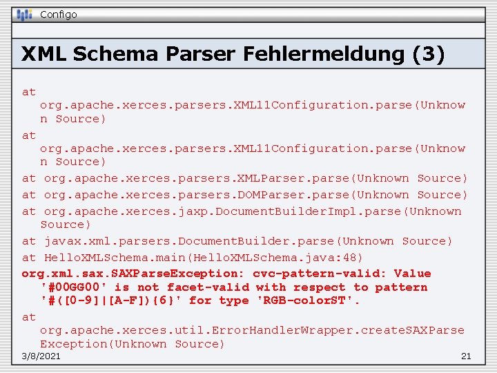 Configo XML Schema Parser Fehlermeldung (3) at org. apache. xerces. parsers. XML 11 Configuration.