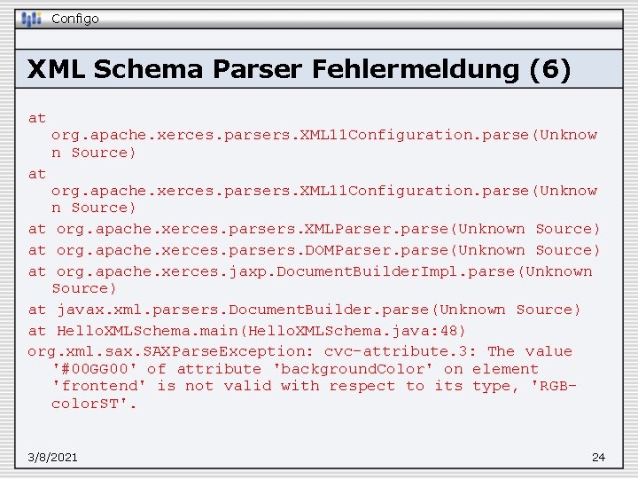 Configo XML Schema Parser Fehlermeldung (6) at org. apache. xerces. parsers. XML 11 Configuration.