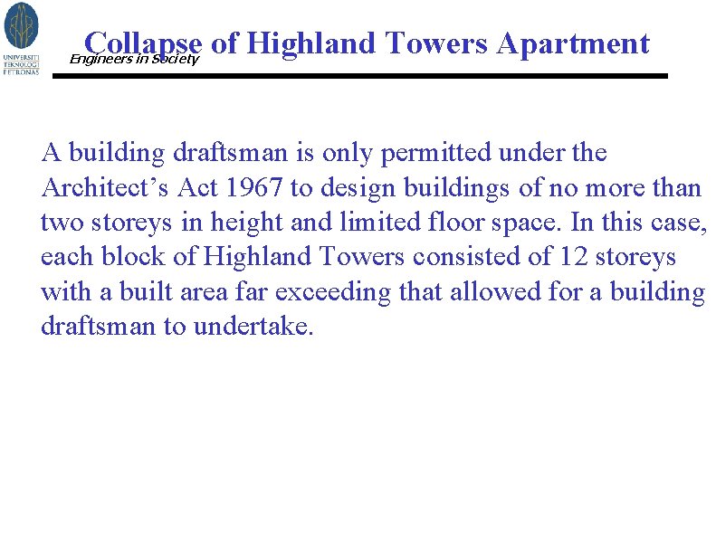 Collapse of Highland Towers Apartment Engineers in Society A building draftsman is only permitted