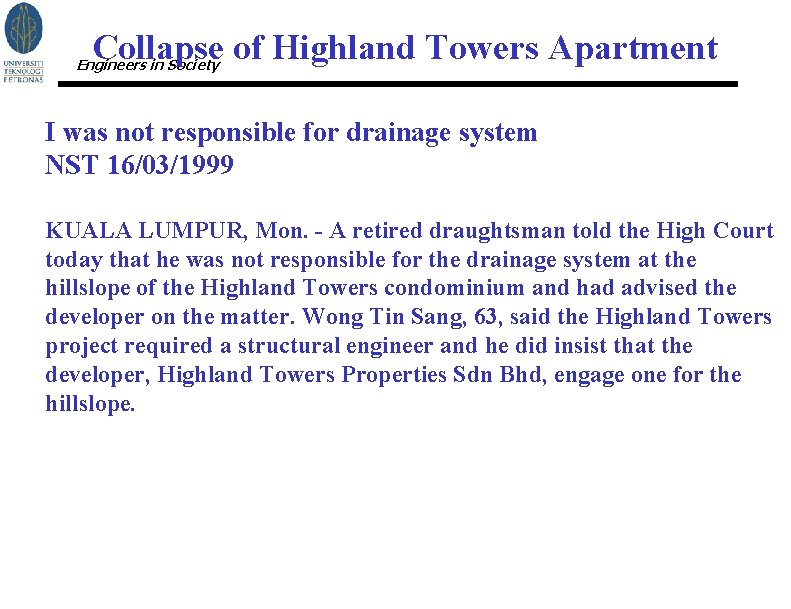 Collapse of Highland Towers Apartment Engineers in Society I was not responsible for drainage