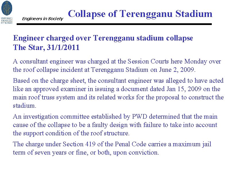 Engineers in Society Collapse of Terengganu Stadium Engineer charged over Terengganu stadium collapse The