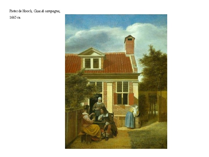 Pieter de Hooch, Casa di campagna, 1665 ca 