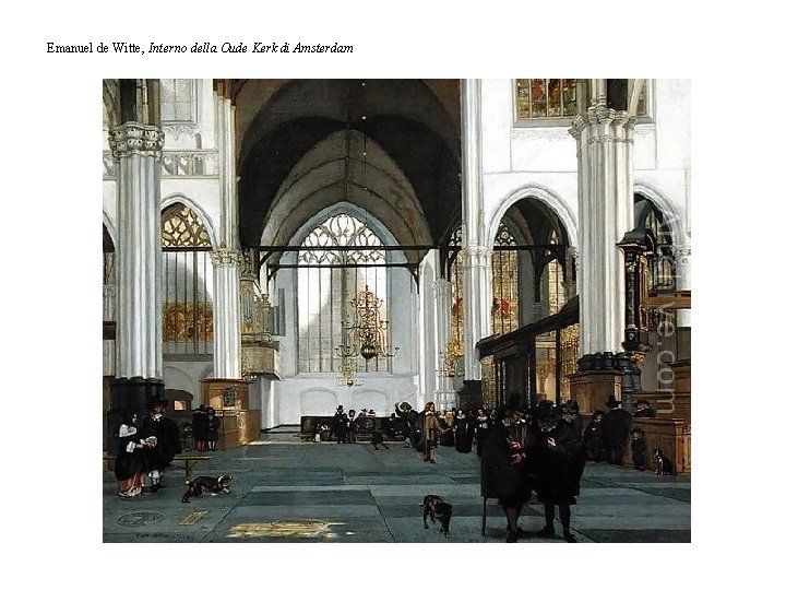 Emanuel de Witte, Interno della Oude Kerk di Amsterdam 