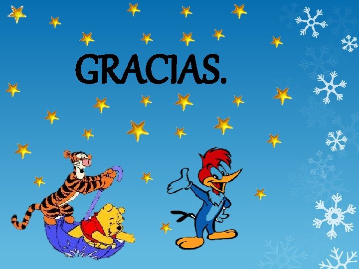 GRACIAS. 