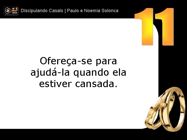 Discipulando | Paulo e Discipulando Casais | Paulo. Casais e Noemia Solonca Ofereça-se para