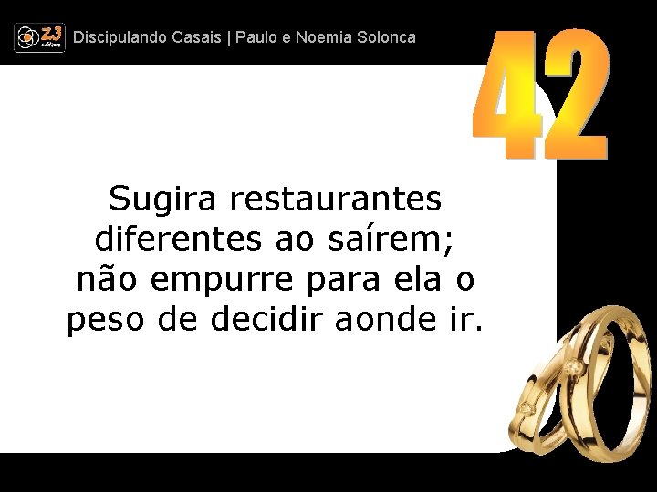 Discipulando | Paulo e Discipulando Casais | Paulo. Casais e Noemia Solonca Sugira restaurantes