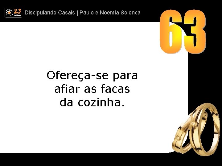 Discipulando | Paulo e Discipulando Casais | Paulo. Casais e Noemia Solonca Ofereça-se para