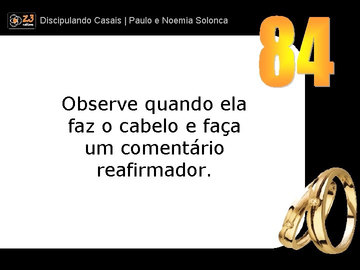 Discipulando | Paulo e Discipulando Casais | Paulo. Casais e Noemia Solonca Observe quando