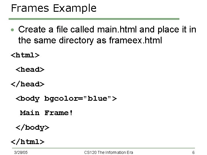 Frames Example · Create a file called main. html and place it in the