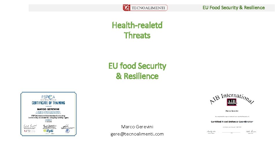 EU Food Security & Resilience Health-realetd Threats EU food Security & Resilience Marco Gerevini