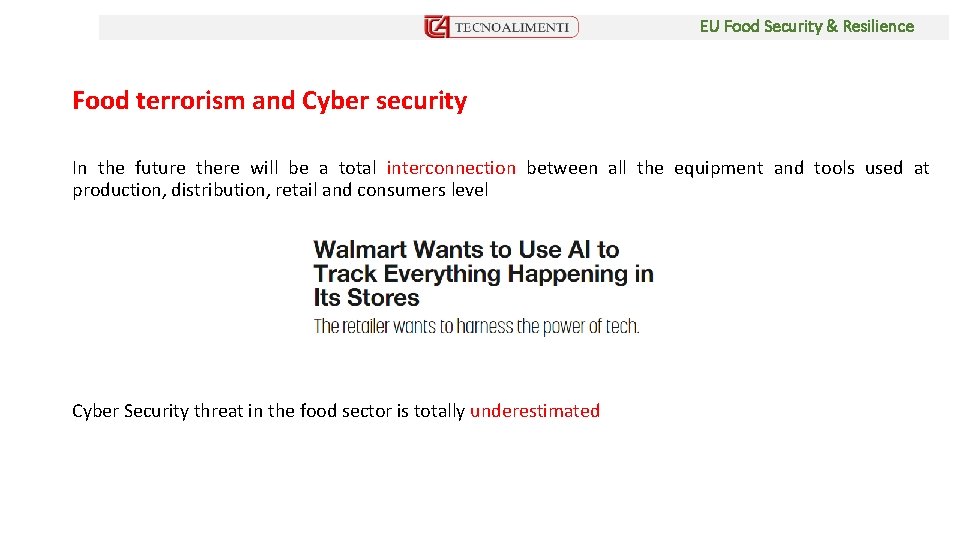 EU Food Security & Resilience Food terrorism and Cyber security In the future there
