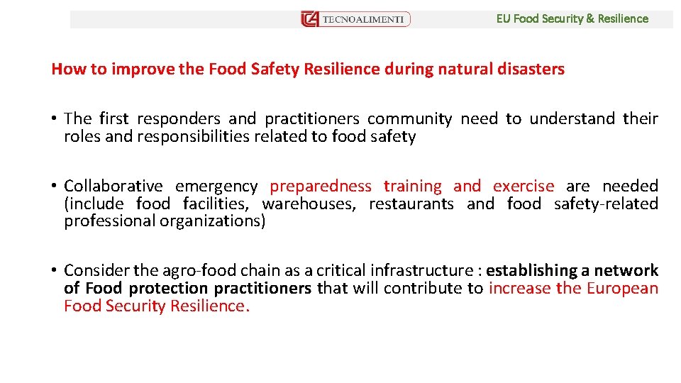 EU Food Security & Resilience How to improve the Food Safety Resilience during natural