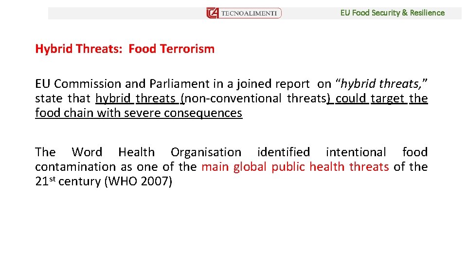 EU Food Security & Resilience Hybrid Threats: Food Terrorism EU Commission and Parliament in