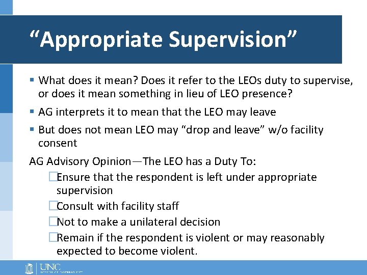 “Appropriate Supervision” § What does it mean? Does it refer to the LEOs duty “Appropriate Supervision” § What does it mean? Does it refer to the LEOs duty