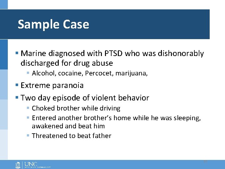 Sample Case § Marine diagnosed with PTSD who was dishonorably discharged for drug abuse Sample Case § Marine diagnosed with PTSD who was dishonorably discharged for drug abuse