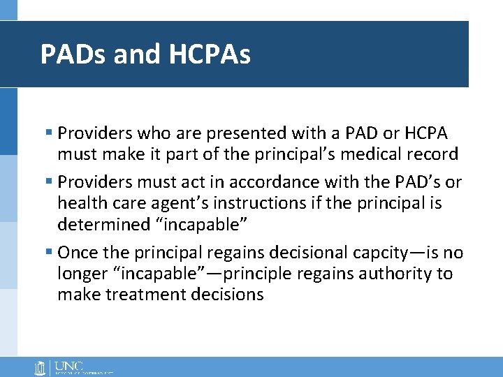 PADs and HCPAs § Providers who are presented with a PAD or HCPA must PADs and HCPAs § Providers who are presented with a PAD or HCPA must