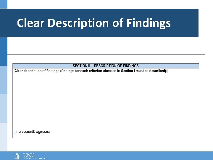 Clear Description of Findings Clear Description of Findings