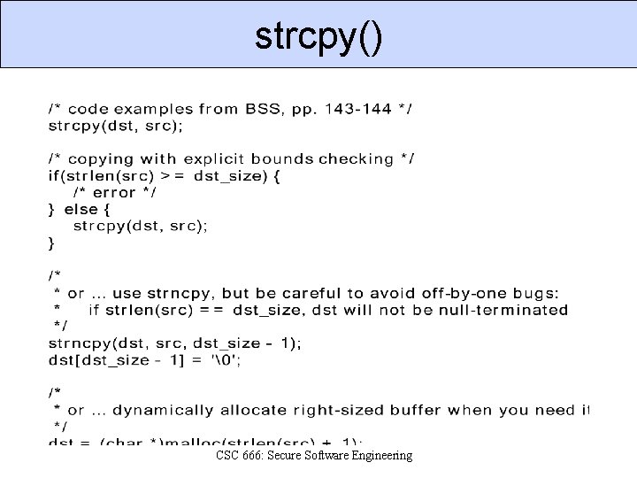 strcpy() CSC 666: Secure Software Engineering 