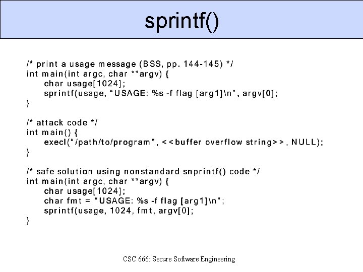 sprintf() CSC 666: Secure Software Engineering 