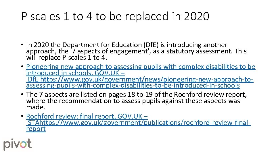 P scales 1 to 4 to be replaced in 2020 • In 2020 the P scales 1 to 4 to be replaced in 2020 • In 2020 the